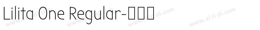 Lilita One Regular字体转换